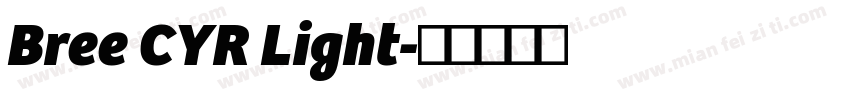 Bree CYR Light字体转换